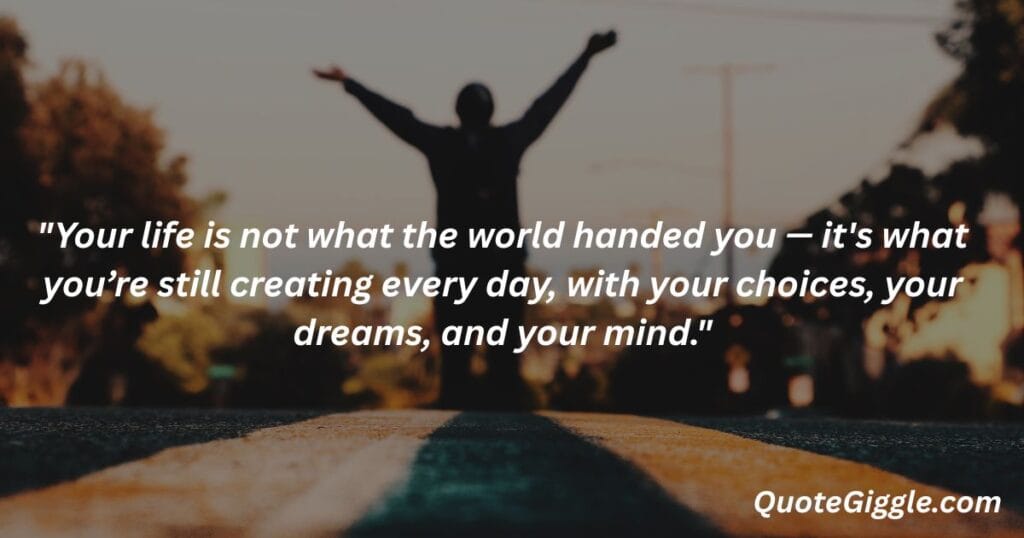 Motivational inspiring quotes for When You Feel Like Life is a Struggle 25 Personal life journey with inspiring quote about creating your own path, featuring QuoteGiggle.com — ideal for motivational inspiring quotes for when you feel like life is a struggle.