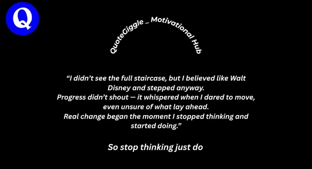 100+Monday Quotes For Motivation To Start Strong 10 Motivational quote image on bold change and first steps – Walt Disney inspiration with QuoteGiggle logo and curved text design